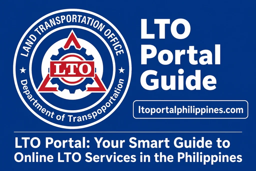 LTO Portal: Your Smart Guide to Online LTO Services in the Philippines